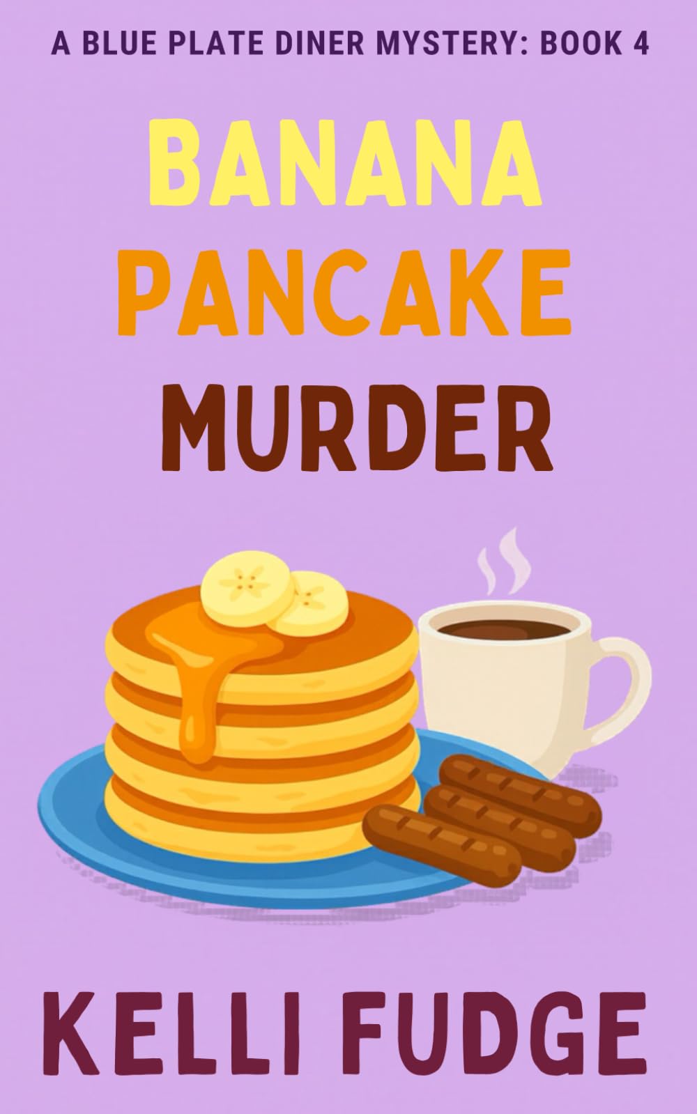 Banana Pancake Murder (A Blue Plate Diner Mystery)