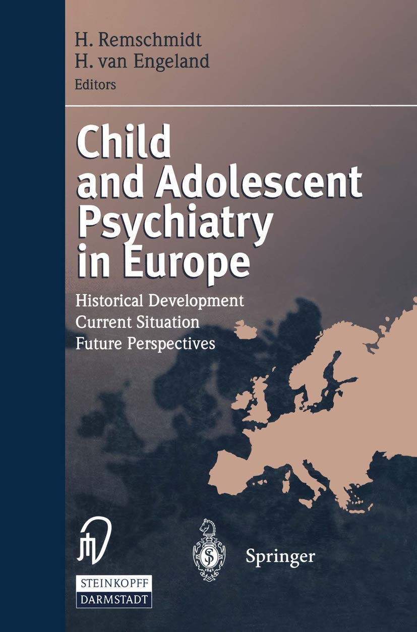 Buy Child and Adolescent Psychiatry in Europe: Historical Development Current Situation Future Perspectives — BookShops.in