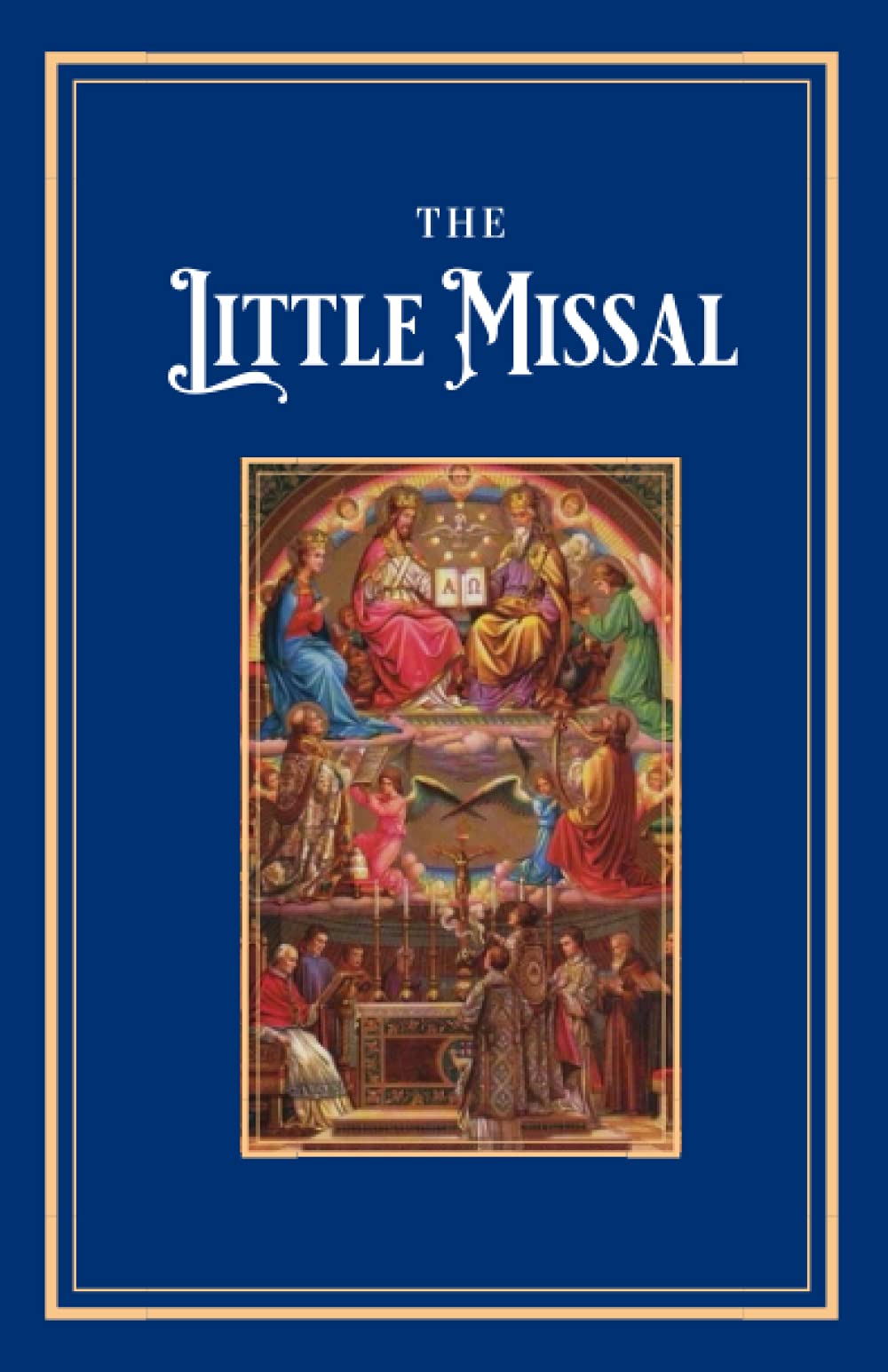The Little Missal: for the Traditional Latin Mass