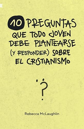 10 preguntas que todo joven debe plantearse (y responder) sobre el cristianismo