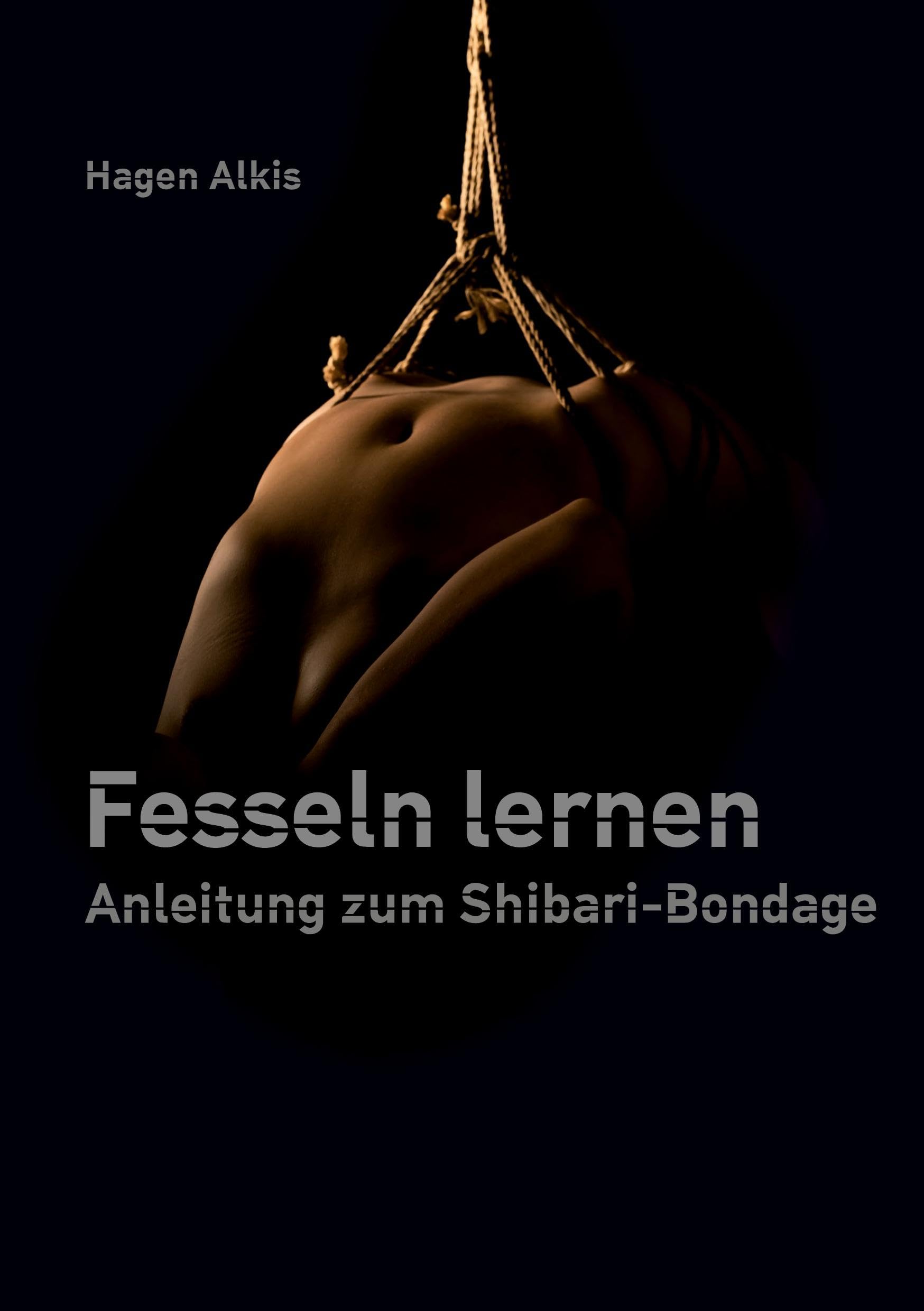 Fesseln lernen: Anleitung zum Shibari Bondage