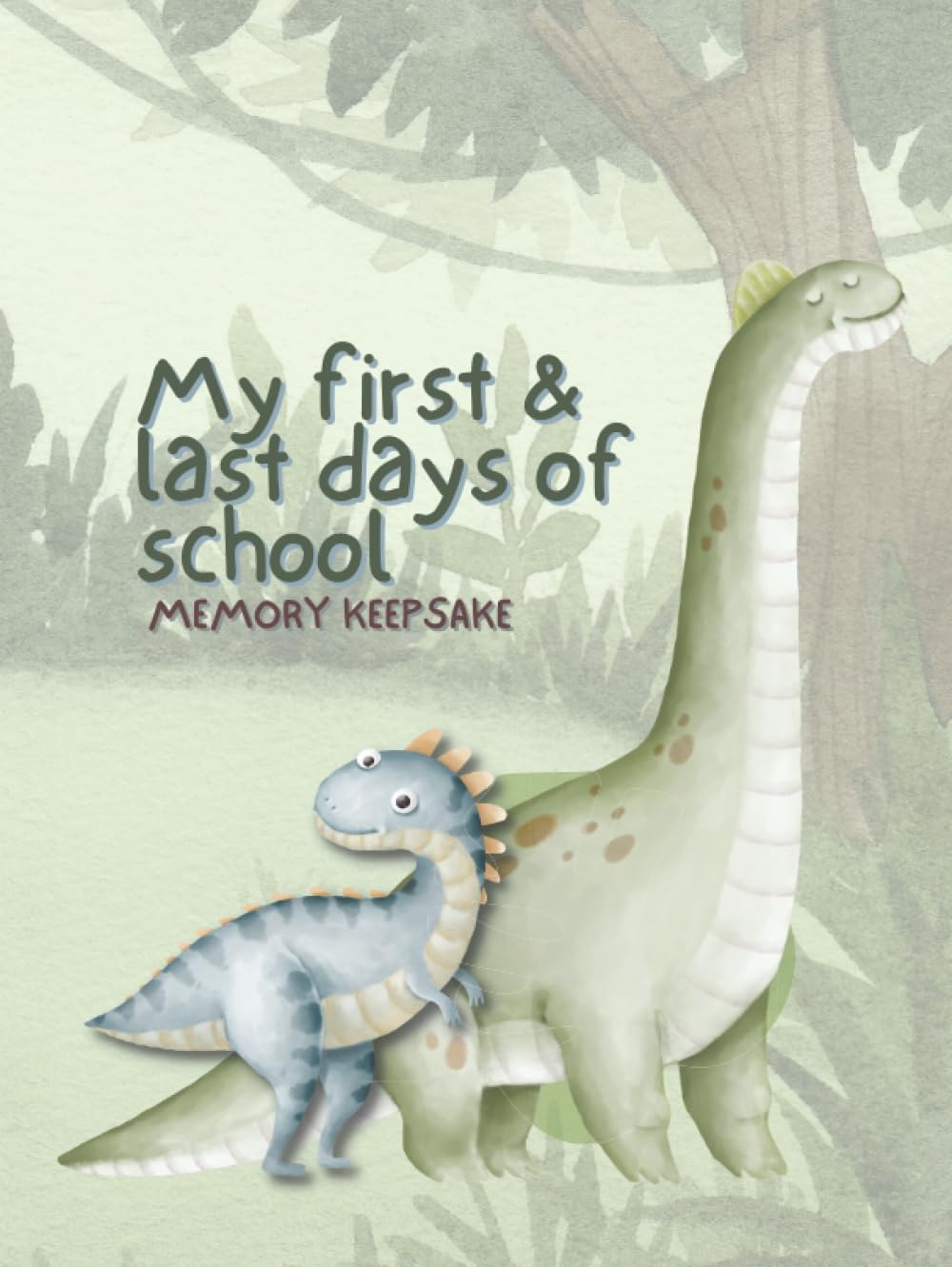 My First and Last Days of School Memory Keepsake: Junior Kindergarten through Grade 12 (Dinosaur Design)