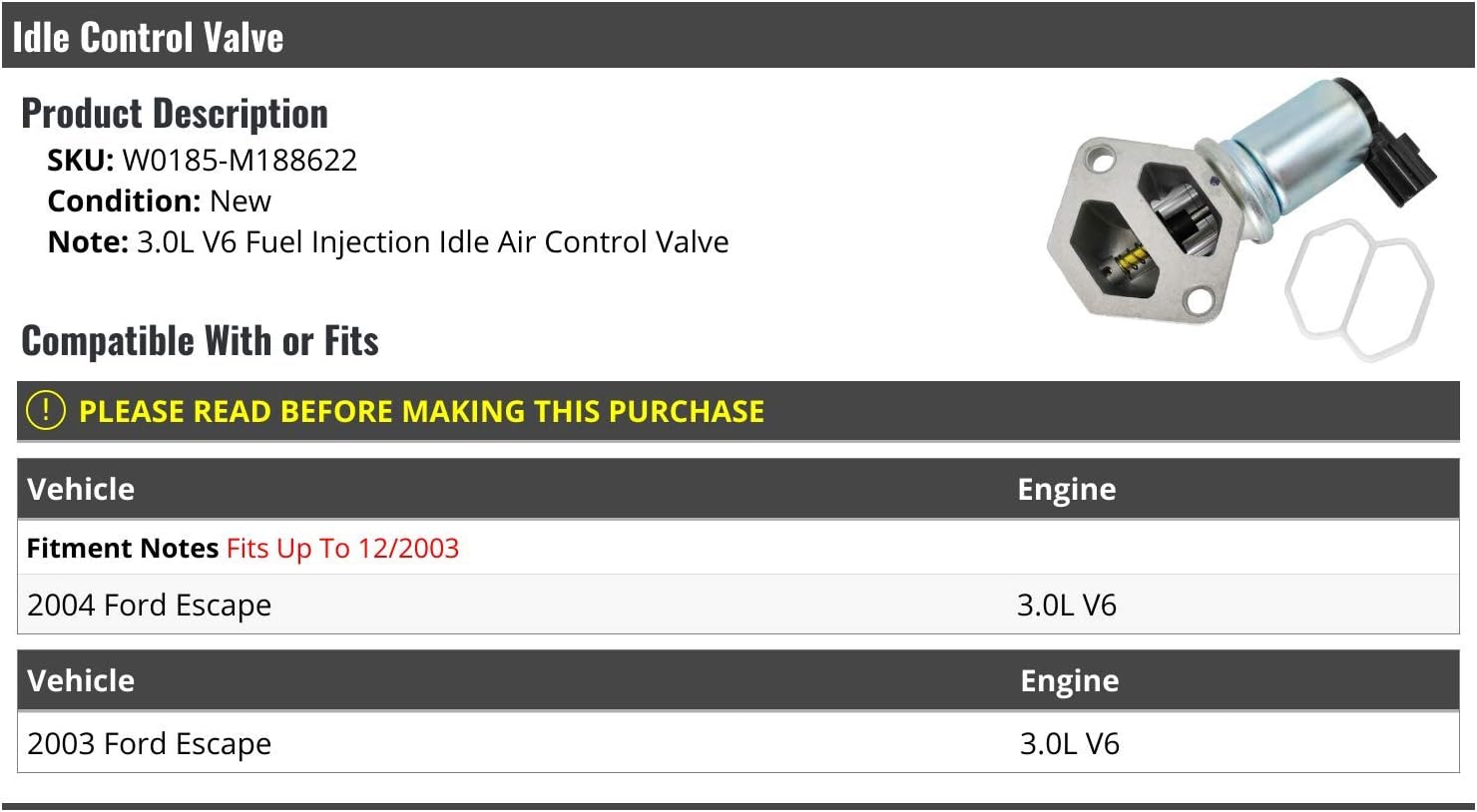 Idle Control Valve - Compatible with 2003-2004 Ford Escape 3.0L V6 (Up to 12/2003)