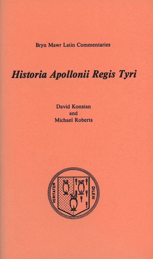 Historia Apollonii Regis Tyri (Bryn Mawr Commentaries, Latin) (Latin and English Edition)