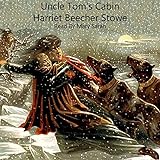 Uncle Tom's Cabin: Life Among the Lowly - Harriet Beecher Stowe Mary Sarah Verlag: Trout Lake Media 