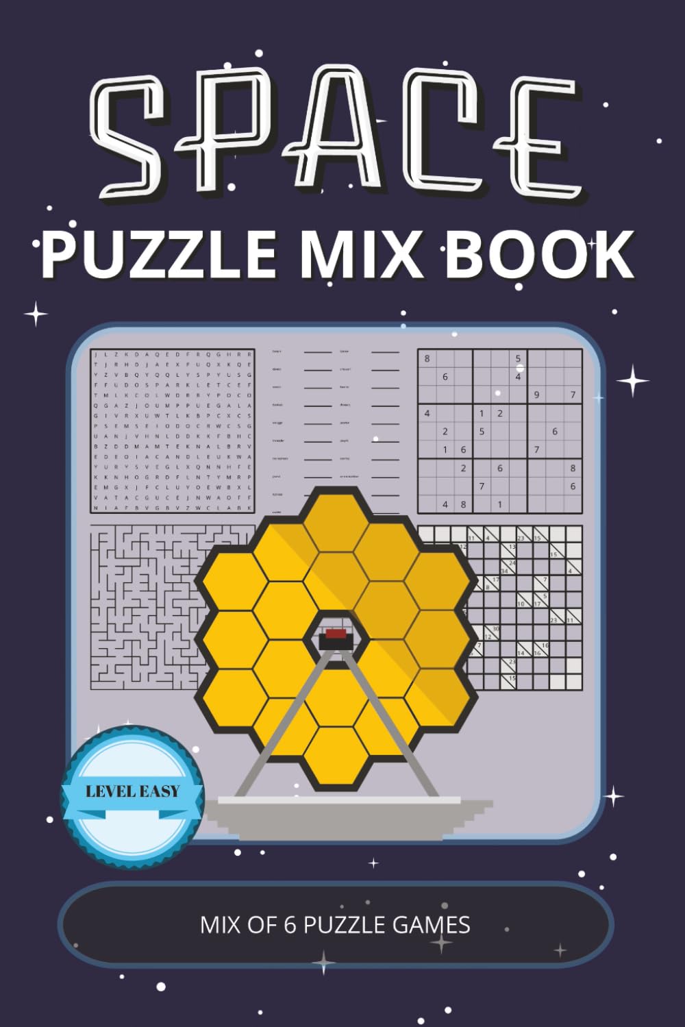 Space Puzzle Mix Book: Cosmic Puzzle Mix Book | 60 Pages of relaxing Games: Word Search, Word Scramble, Crossword, Sudoku, Kakuro & Maze Inspired by ... & Holidays (Space Puzzle Collection)