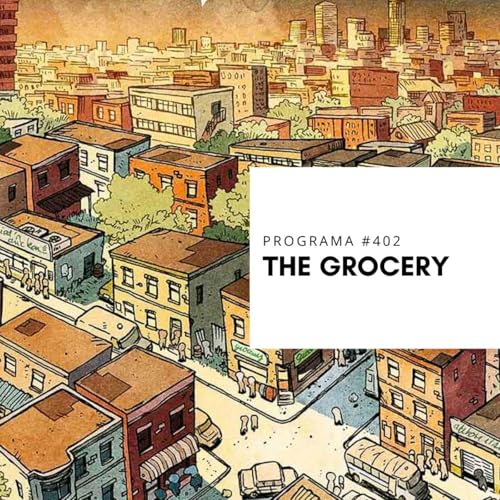 TOMOS Y GRAPAS Vol.12 Cap&iacute;tulo #10 - The Grocery