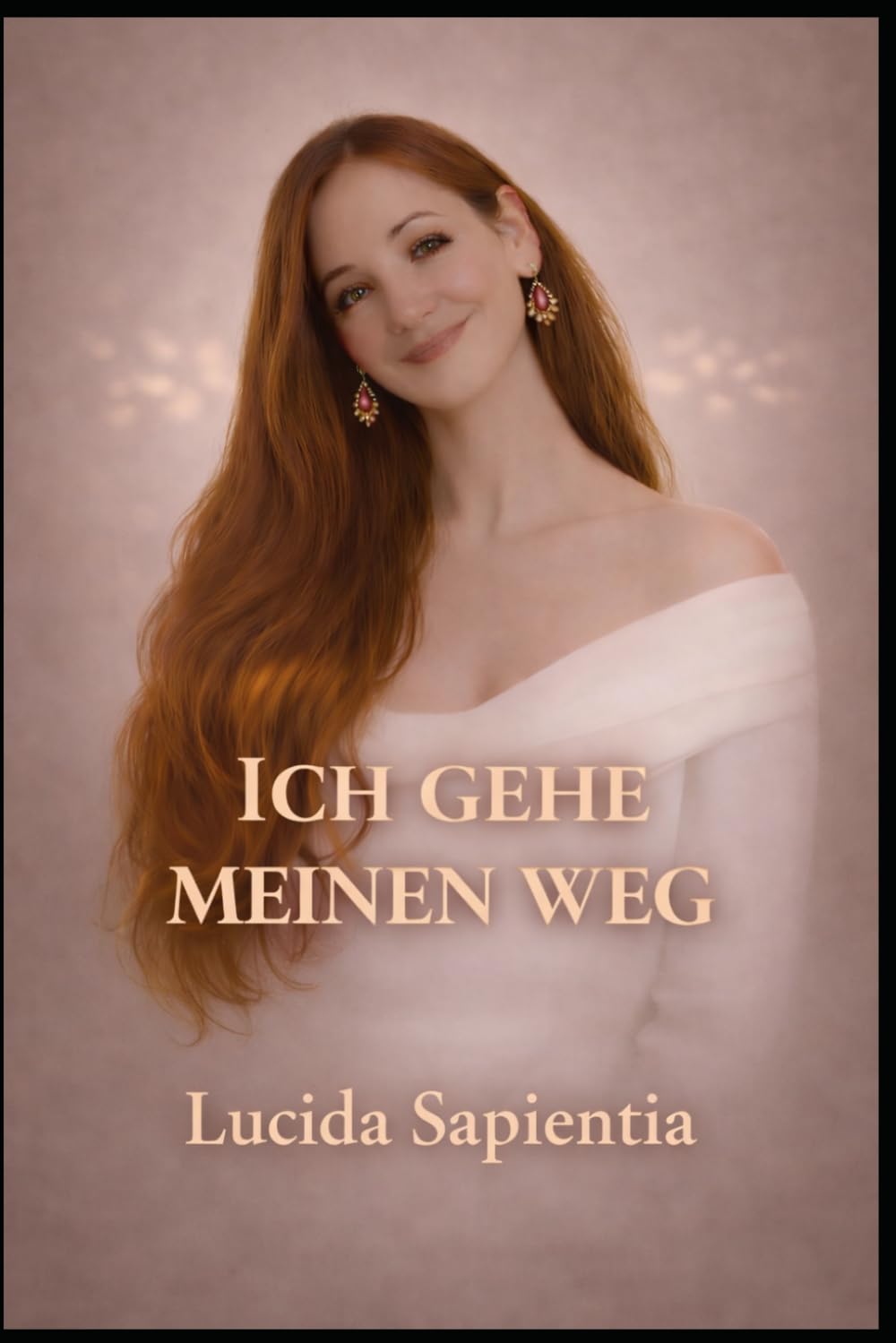 Ich gehe meinen Weg: Eine Reise zu mir selbst – zwischen Stärke, Erschöpfung und Heilung