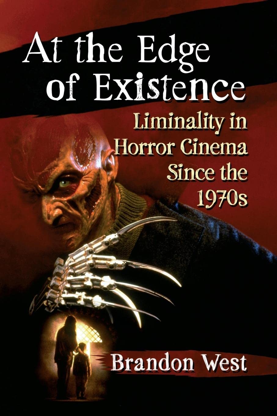 At the Edge of Existence: Liminality in Horror Cinema Since the 1970s