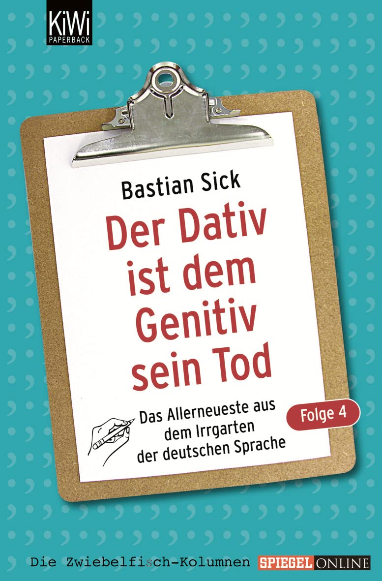 Dativ Ist Des Genitivs Tod Der Dativ ist dem Genitiv sein Tod 04: Das... by Sick, Bastian