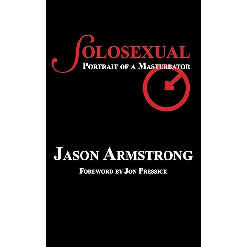 Solosexual: Portrait of a Masturbator