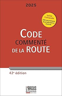 Code de la route 2025, commenté: et Infracode