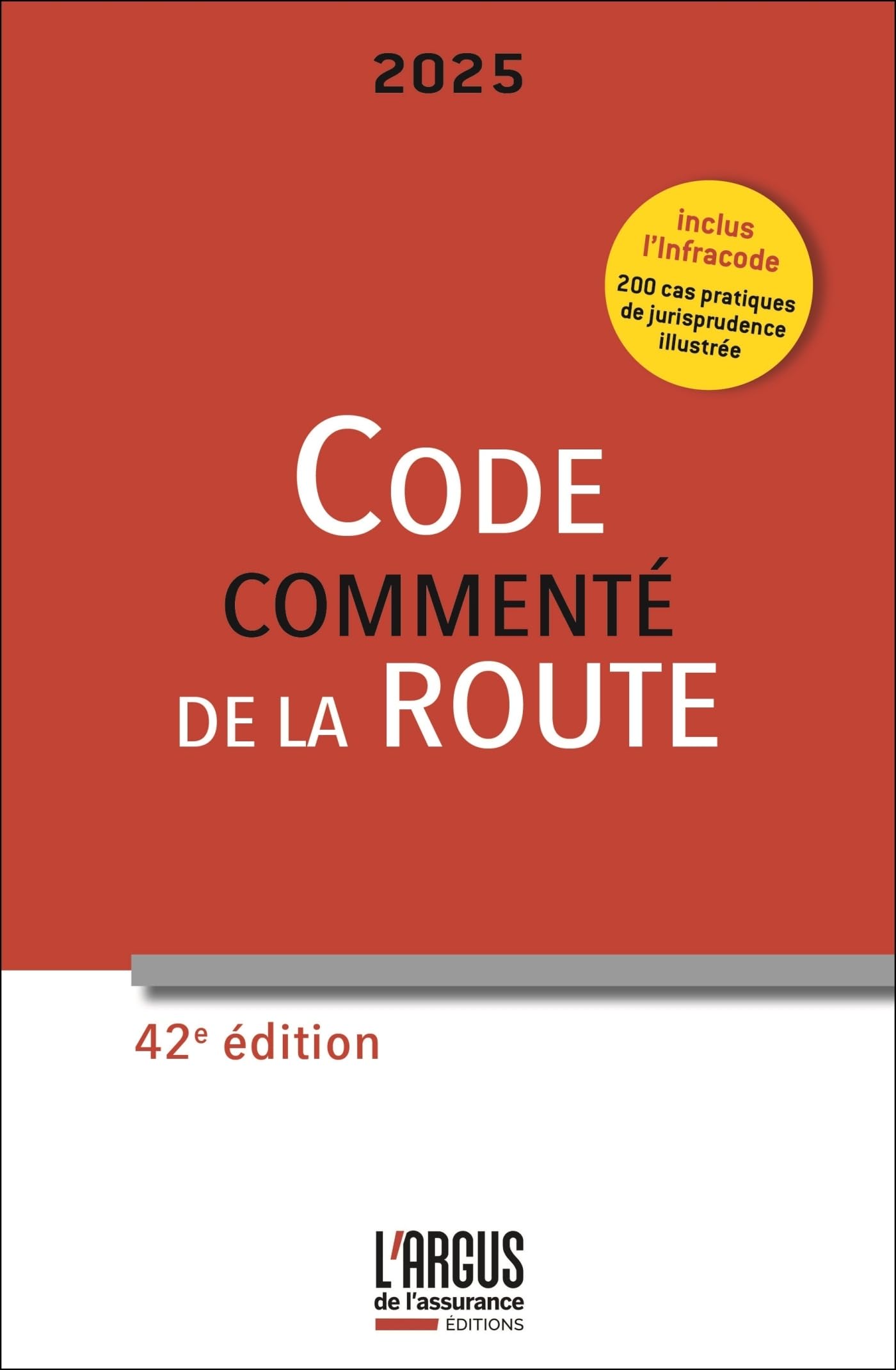 Code de la route 2025, commenté: et Infracode