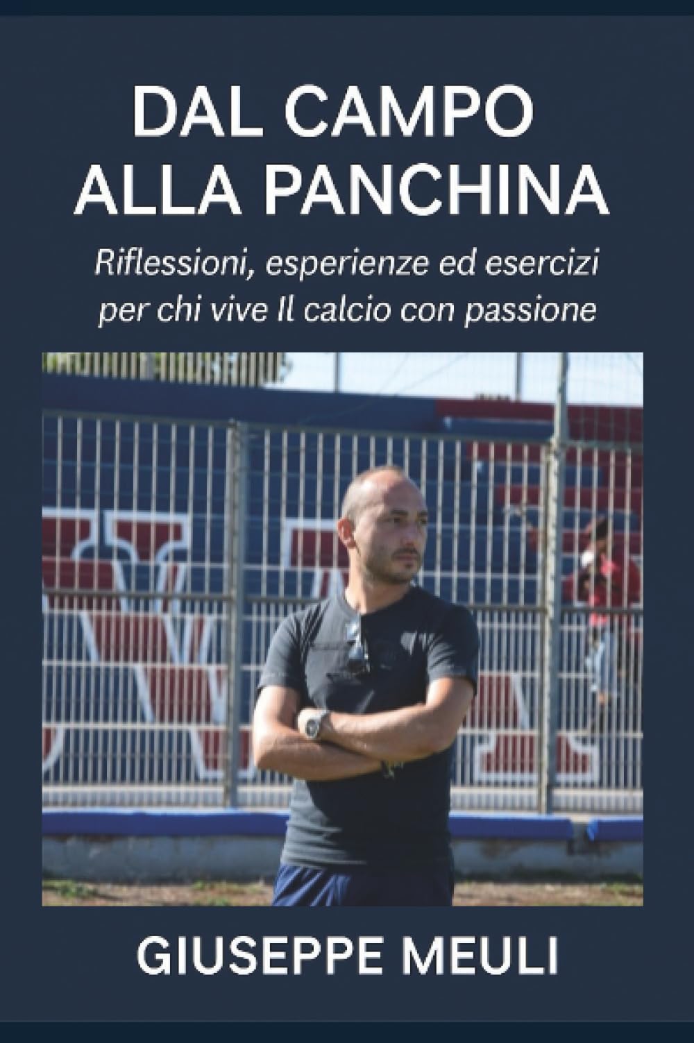Dal campo alla panchina