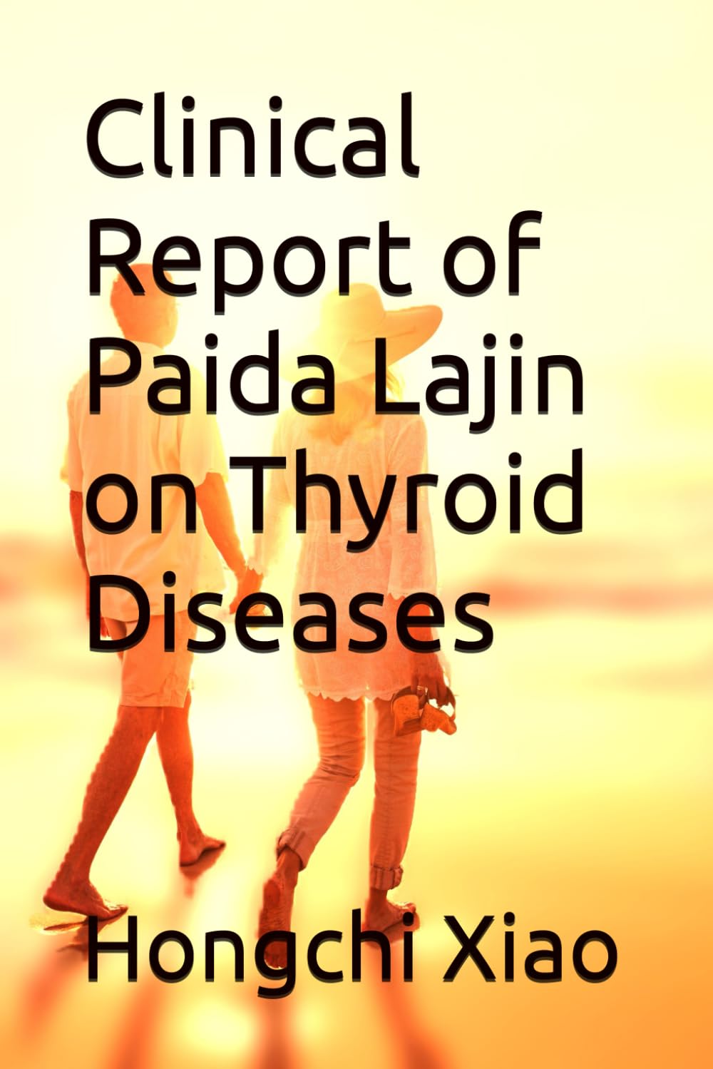 Clinical Report of Paida Lajin on Thyroid Diseases (Clinical Reports of Paida Lajin)