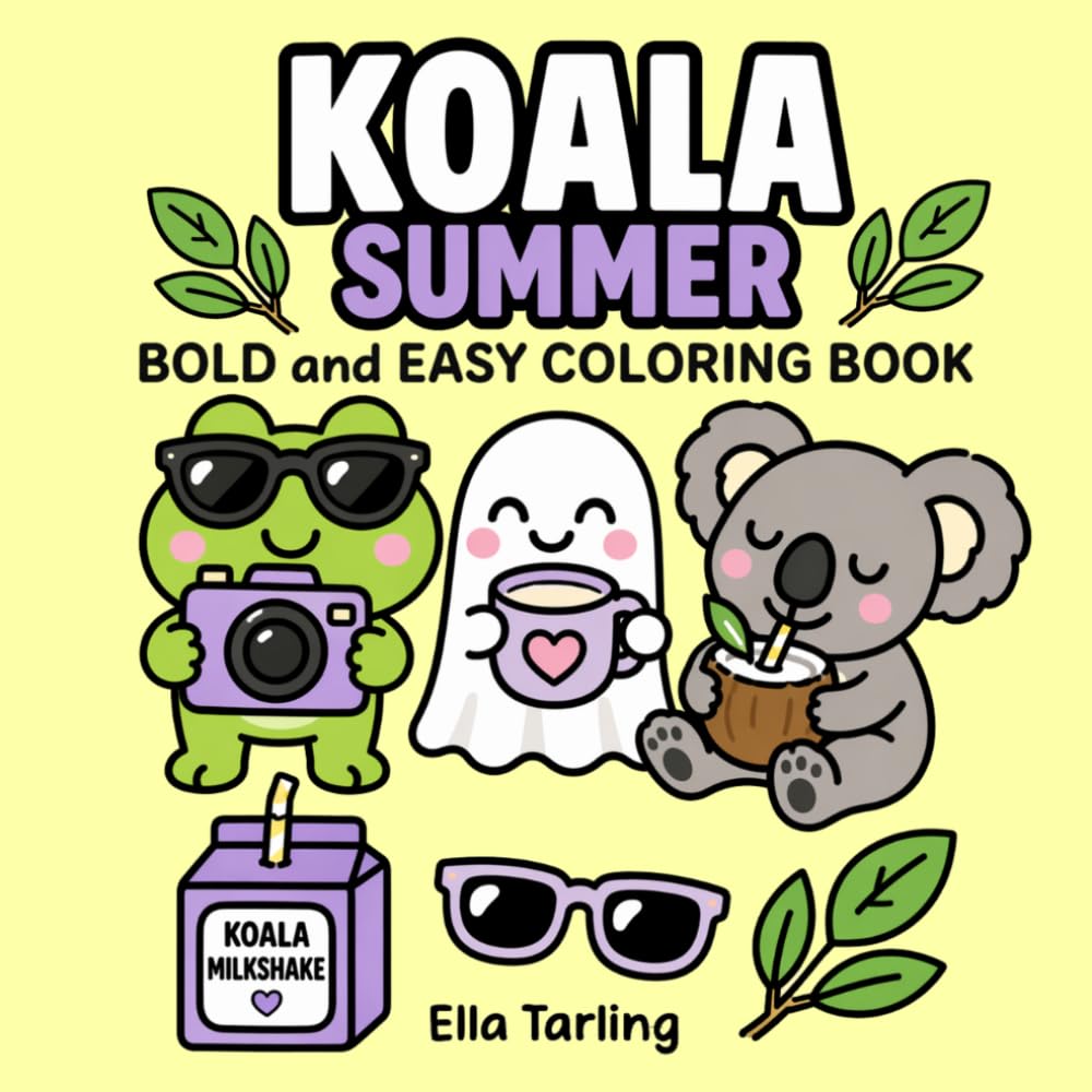 Koala Summer Coloring Book: Bright and Playful Coloring Pages for Creative Downtime and Sunny Day Fun (Cozy Animal Coloring Series)