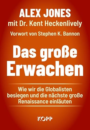 Das große Erwachen: Wie wir die Globalisten besiegen und die nächste große Renaissance einläuten