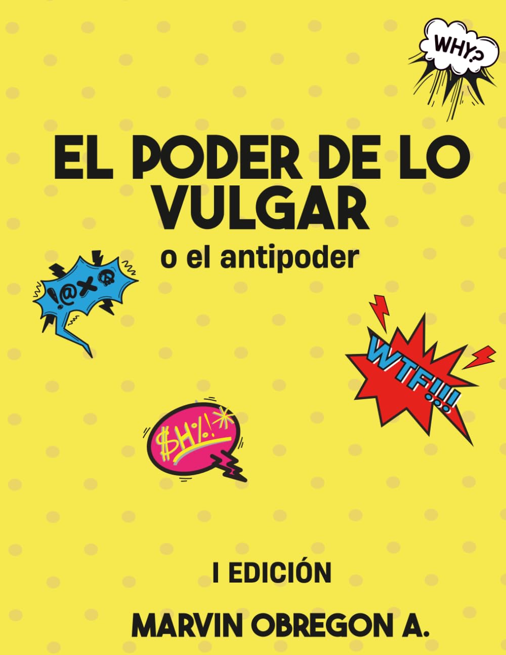 El poder de lo vulgar o el antipoder