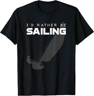 I'd Rather Be Sailing T Shirt - Vintage Sailing T-Shirt