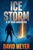 Ice Storm (Cy Reed Adventures)