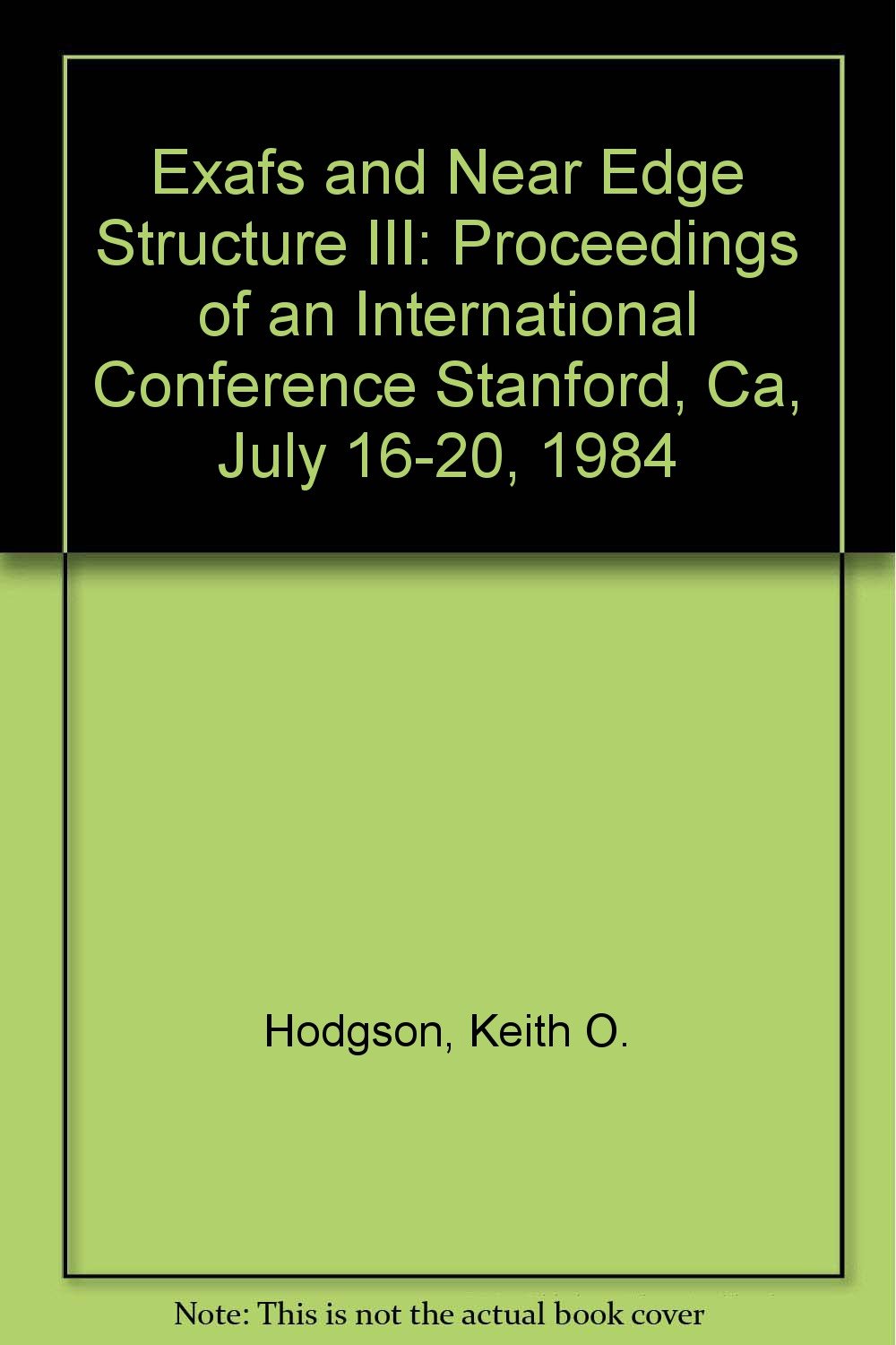 Exafs and Near Edge Structure III Proceedings of an International