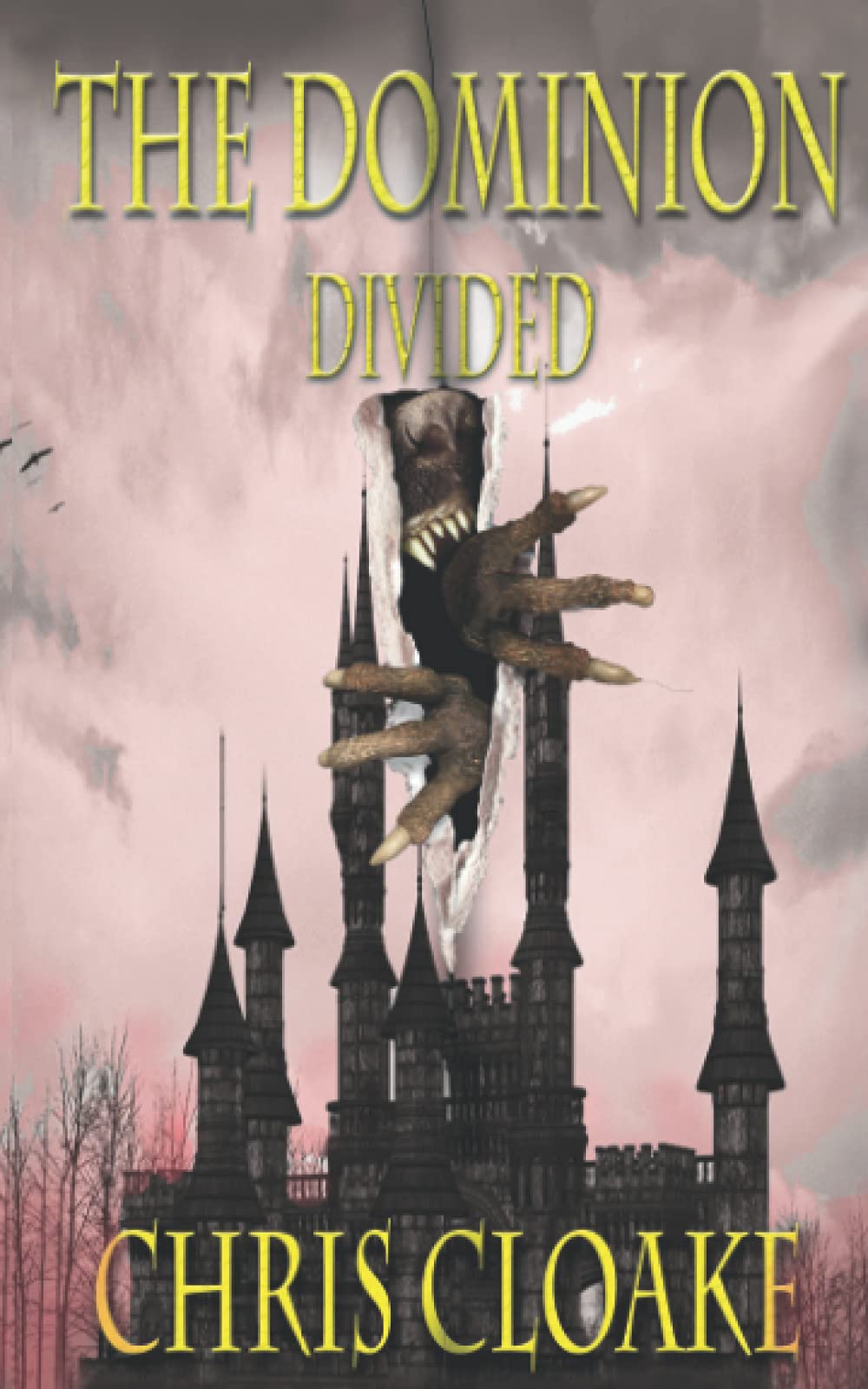 The Dominion: Divided: 1 (The Dominion Trilogy)
