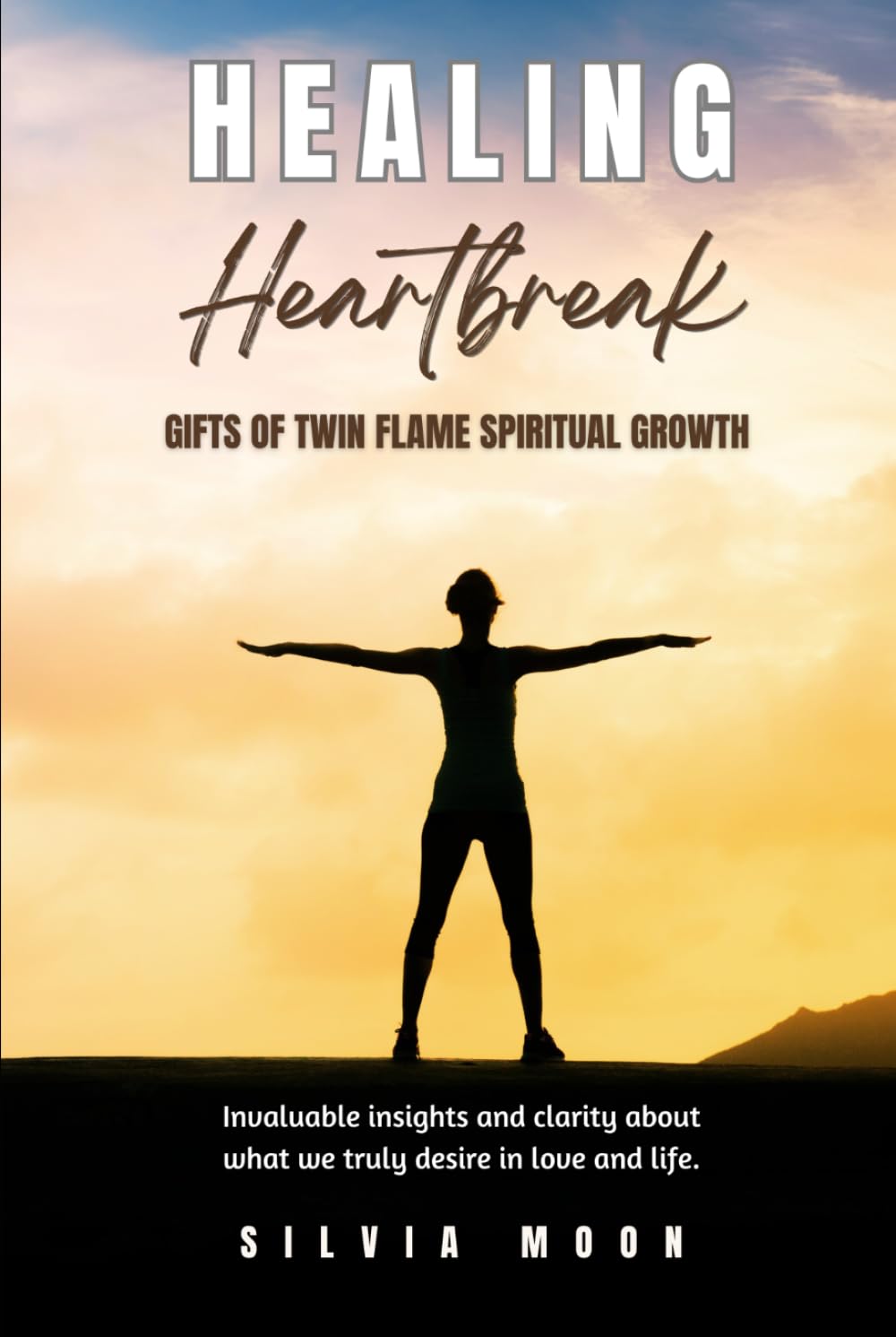 Healing Heartbreak: Gifts of Twin Flame Spiritual Growth