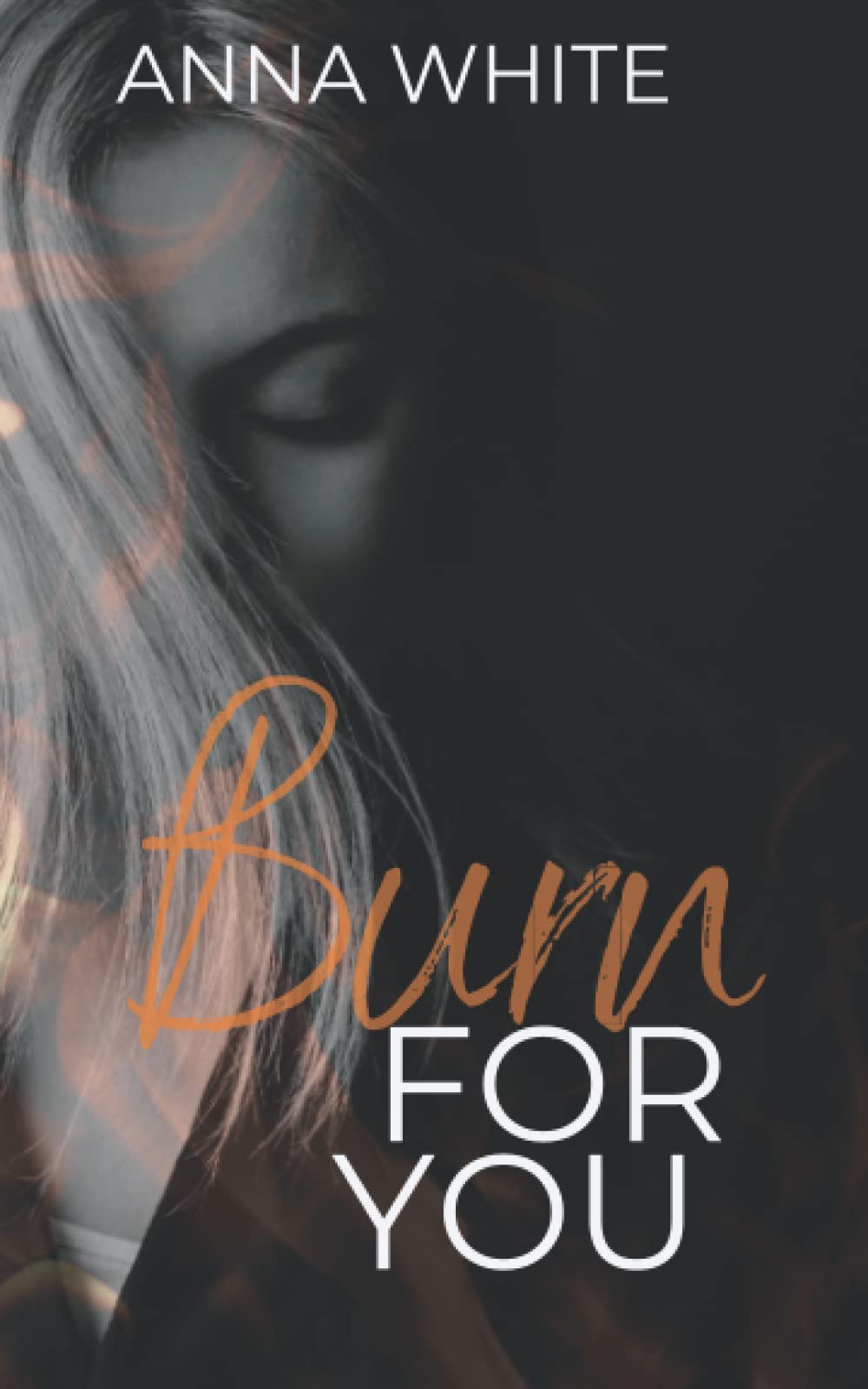 Burn For You (Broken Souls)