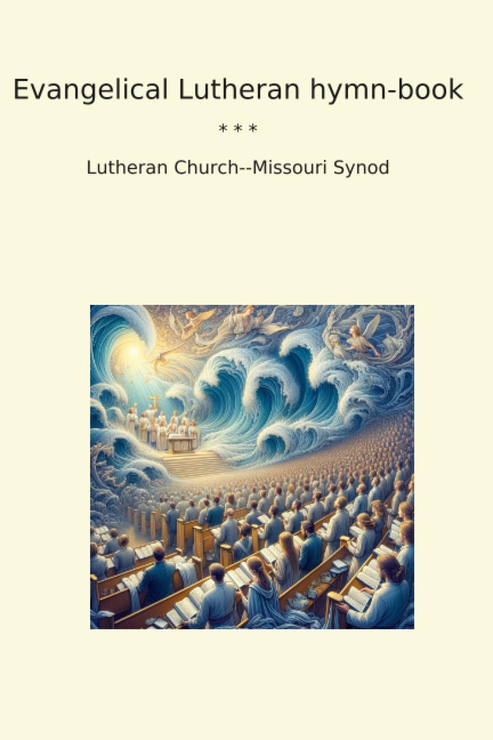 Evangelical Lutheran hymn-book recueil cantiques chrétiens liturgie luthérienne