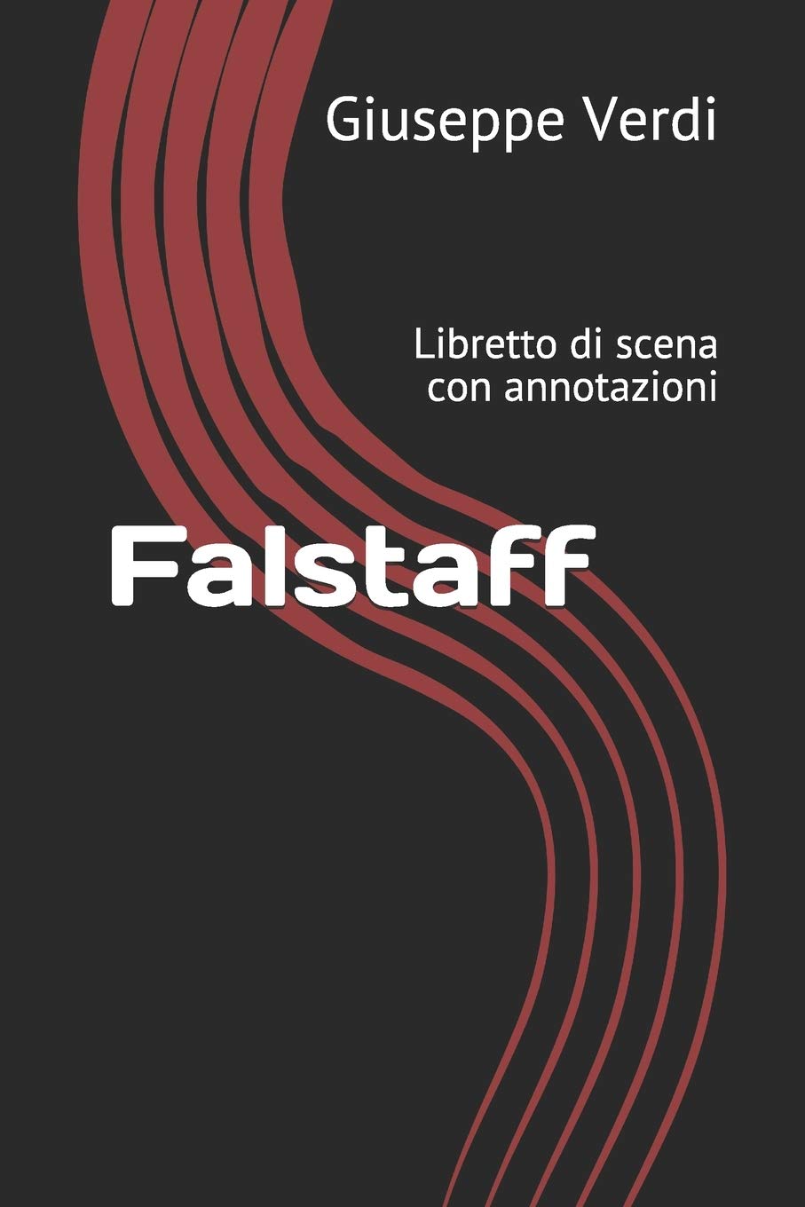 Falstaff: Libretto di scena con annotazioni (Libretti di scena)