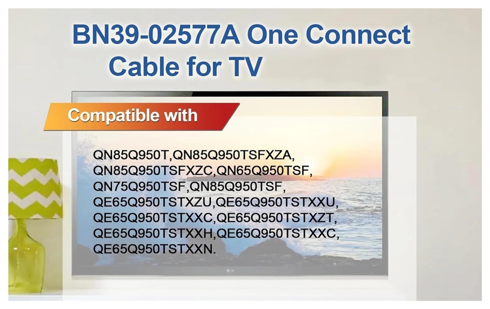 Câble Connexion TV BN39-02577A Compatible avec Samsung QN85Q950TSFXZA