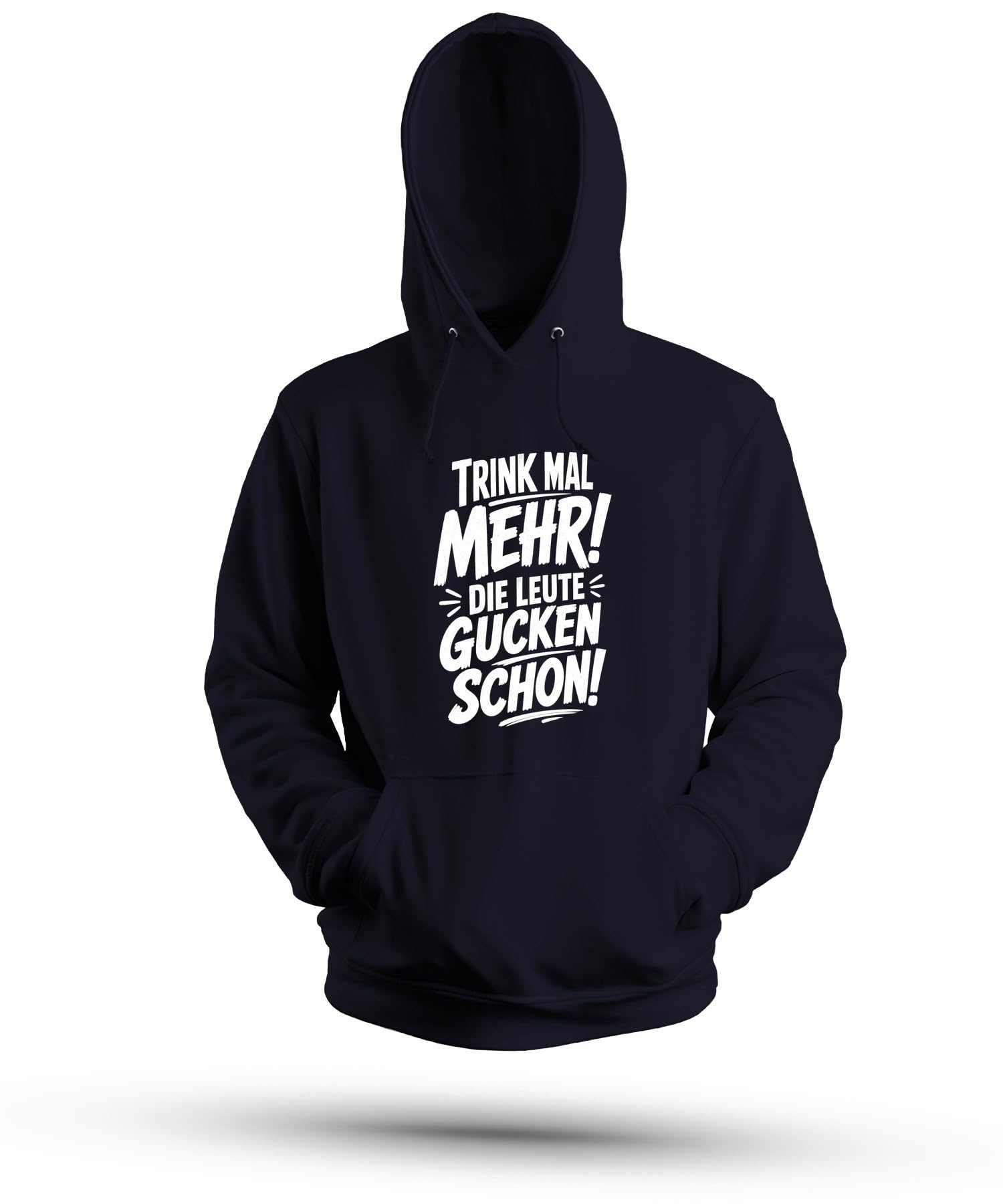 Trink mal mehr Die Leute Statement Hoodie