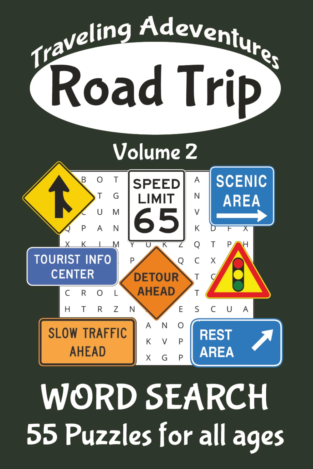 Road Trip Word Search - Travel Adventures Volume 2: Easy to Read Word Searches about Road Trips and Camper & Trailer Travel | 6x9 in. | 55 Puzzles... Great for Travel, Vacations, or Free Time