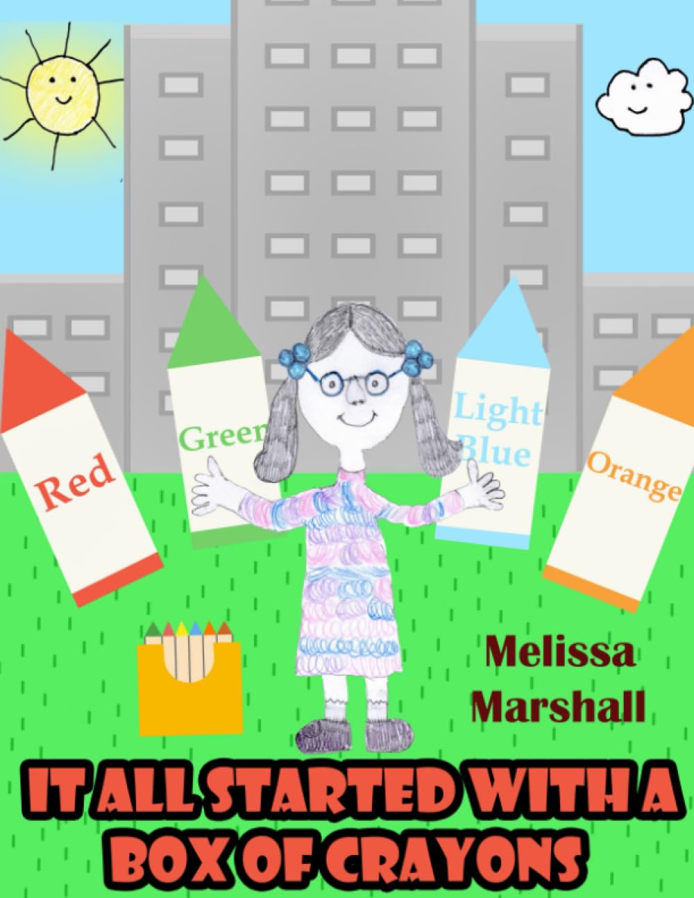 It All Started With A Box Of Crayons Marshall, Melissa J, Marshall
