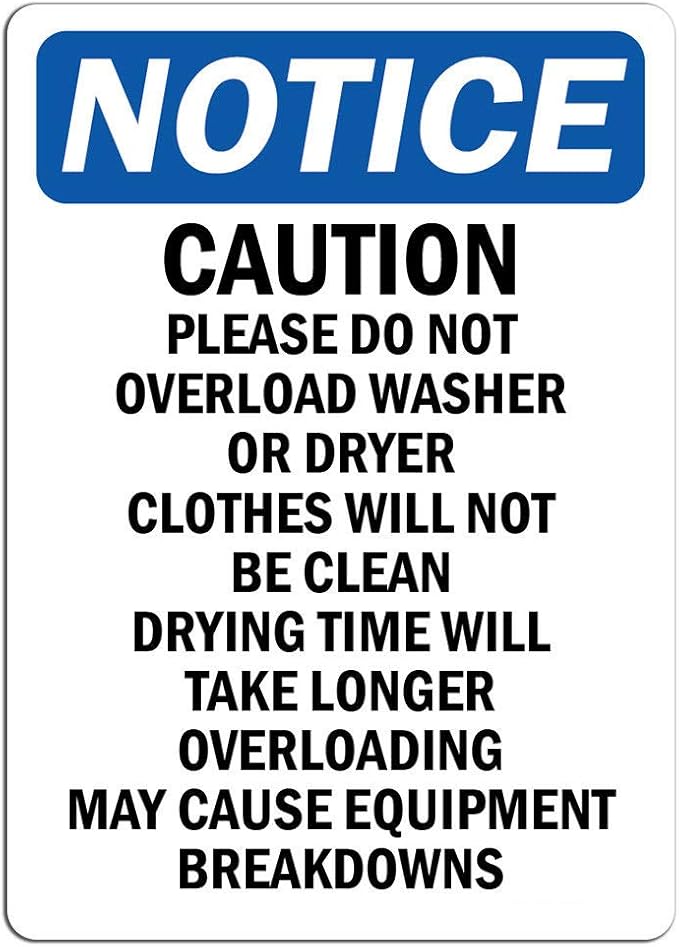 Notice Caution Please Do Not Overload Washer Or Sign Label Decal Sticker Retail