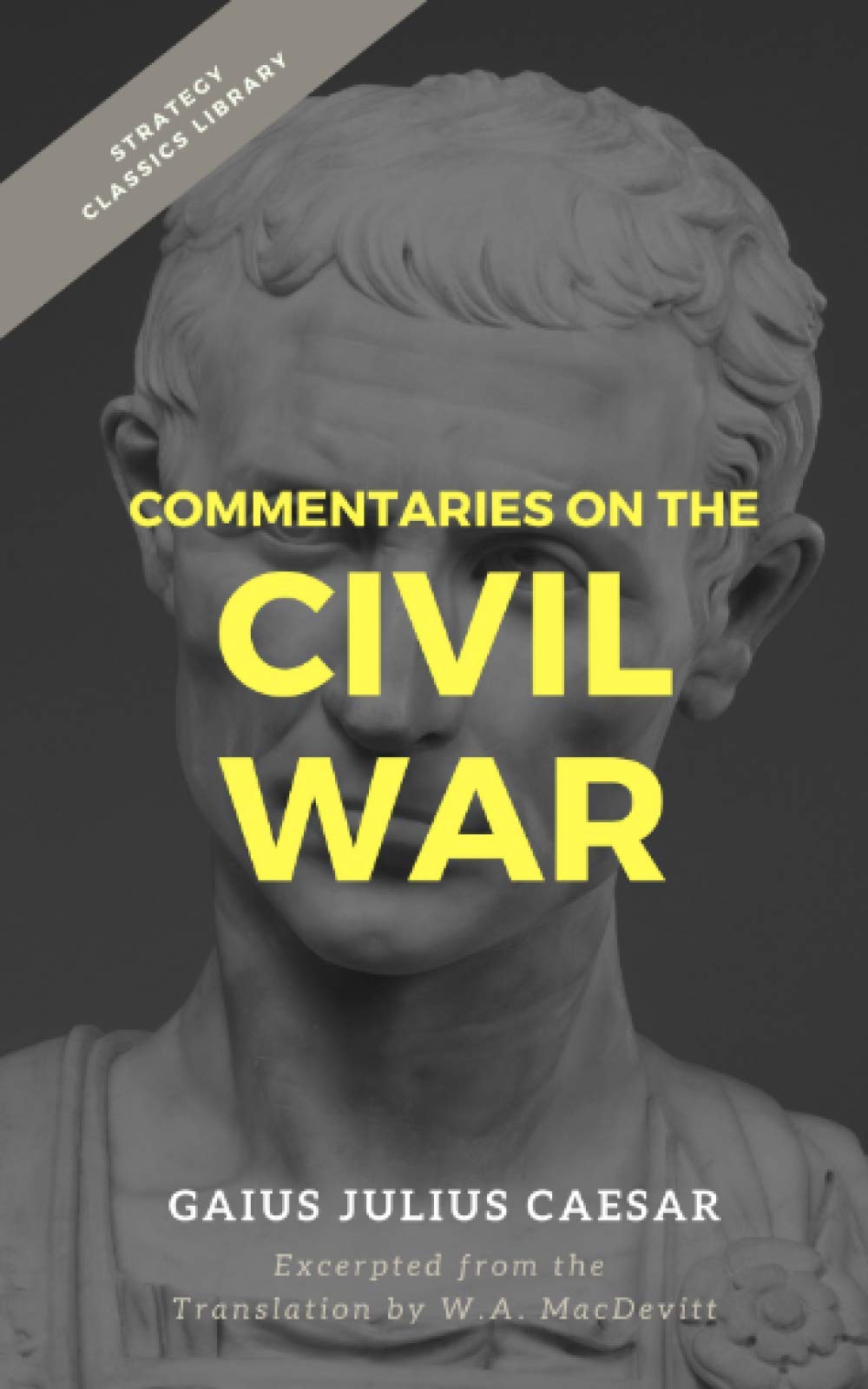 Commentaries on the Civil War