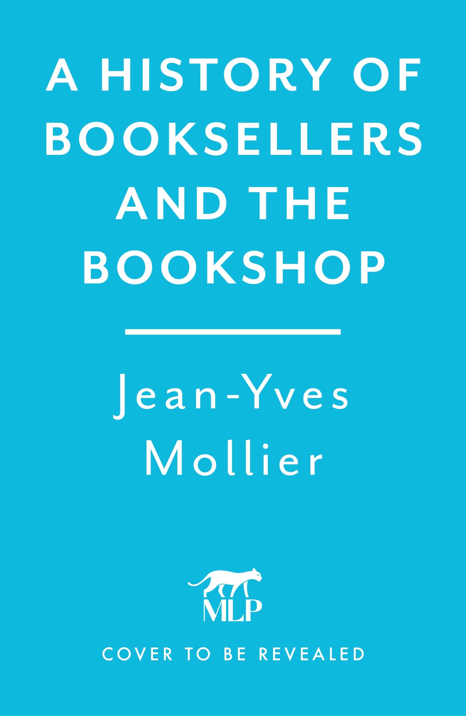 A History of Booksellers and the Bookshop