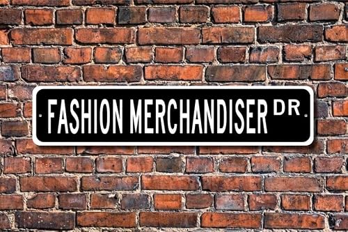Fashion Merchandiser Sign, Retail Style Specialist, Apparel Industry Planner Aluminum Size: 4 x 16 inches