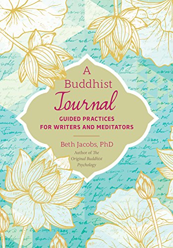 A Buddhist Journal: Guided Practices for Writers and Meditators