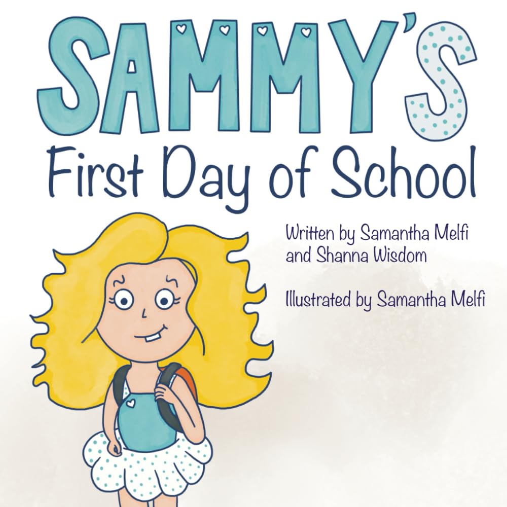 Sammy's First Day of School