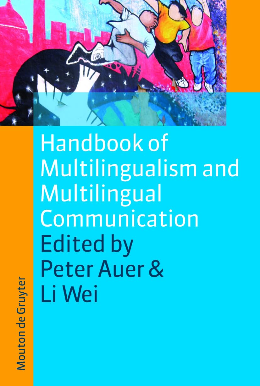 Handbook of Multilingualism and Multilingual Communication: 5 (Handbooks of Applied Linguistics [HAL], 5)