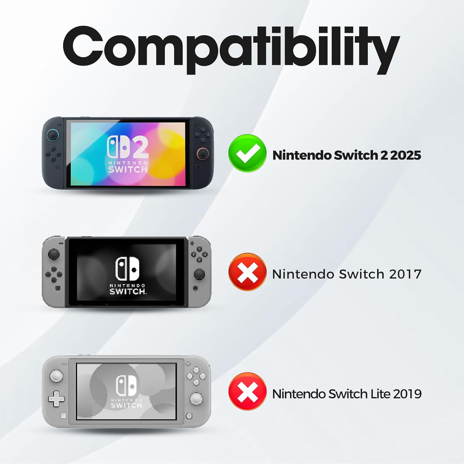 Diagram showing compatibility: green check for Nintendo Switch 2 2025, red X for Nintendo Switch 2017 and Nintendo Switch Lite 2019.
