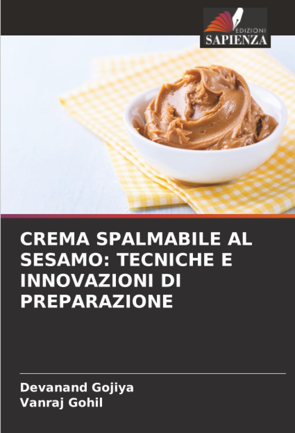 CREMA SPALMABILE AL SESAMO: TECNICHE E INNOVAZIONI DI PREPARAZIONE