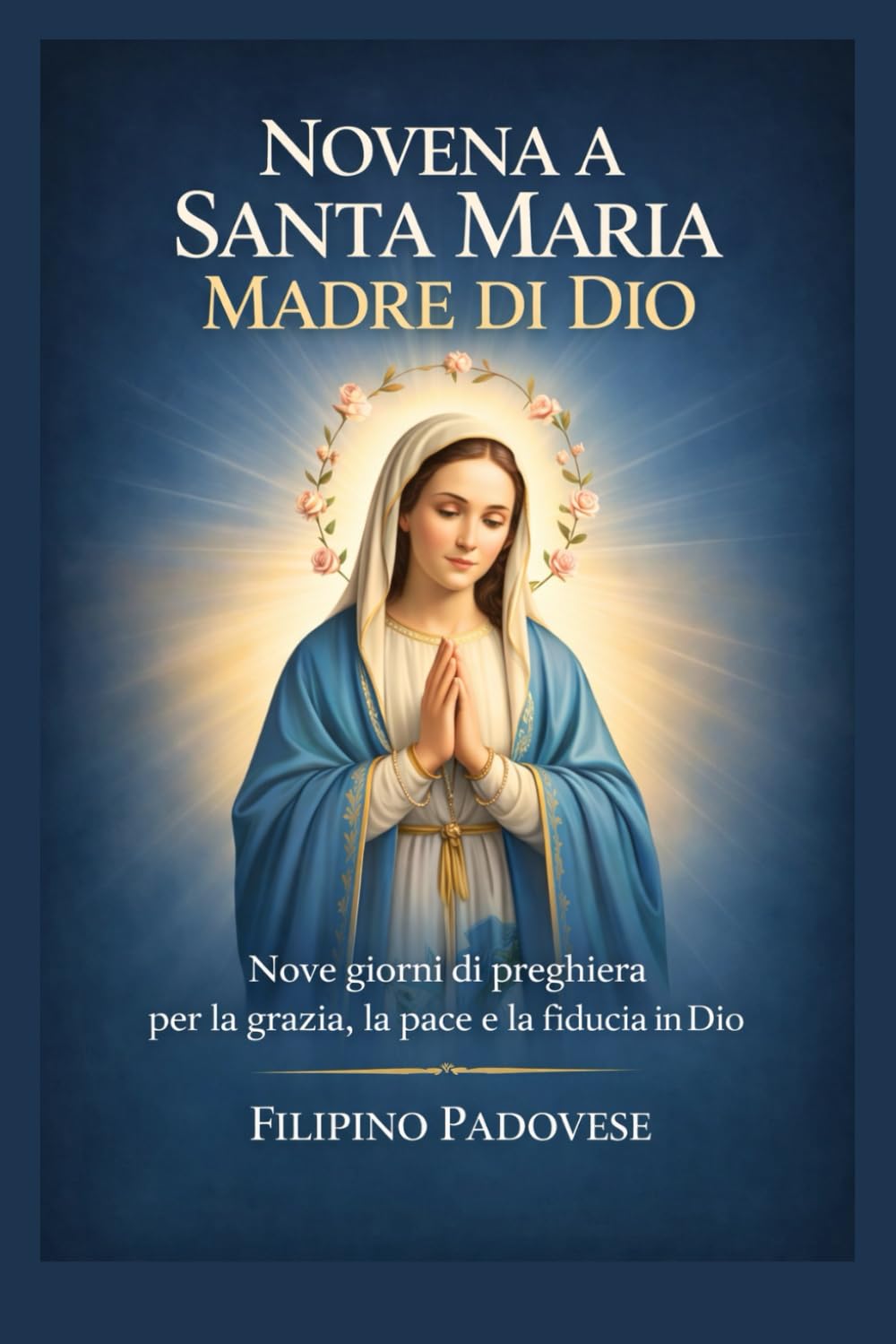 NOVENA A SANTA MARIA MADRE DI DIO (Filipino Novena Prayer Books)