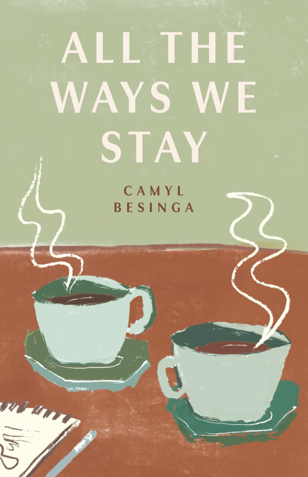 All The Ways We Stay
