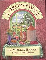 A Drop O' Wine 0701126906 Book Cover