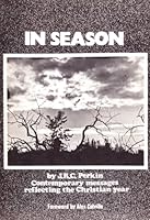 In season: Sermons reflecting some seasons of the Christian year 0889990751 Book Cover