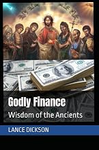 Godly Finance: Wisdom of the Ancients