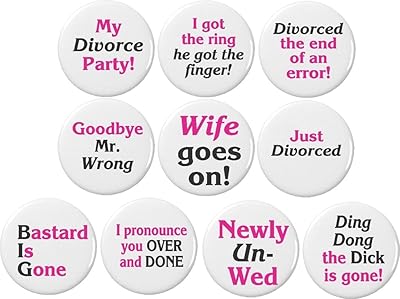 Set 10 Divorce Party Themed 1.25â€ Pinback Buttons Pins Divorced Wife Funny Humor
