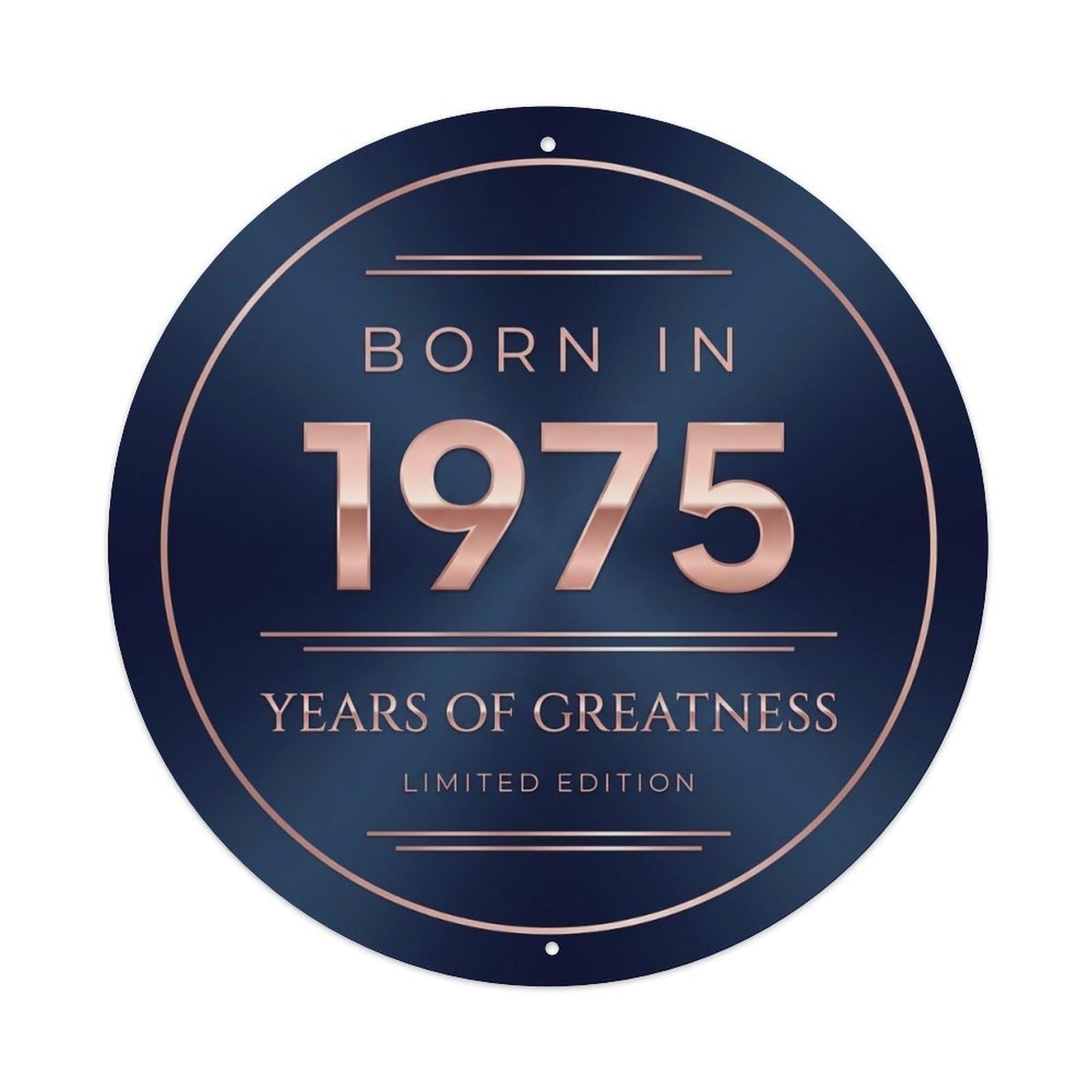 Born In 1975 Years Of Greatness Year-Themed Birthday Gift Metal Tin Sign